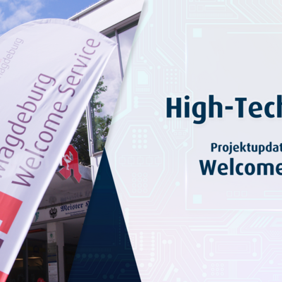 Hightech inside #7: Magdeburg Welcome Service